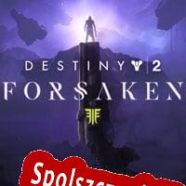 Destiny 2: Forsaken (2018/ENG/Polski/Pirate)