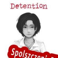 Detention (2017/ENG/Polski/RePack from DBH)