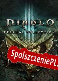 Diablo III: Eternal Collection (2017/ENG/Polski/License)