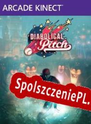 Diabolical Pitch (2012/ENG/Polski/License)