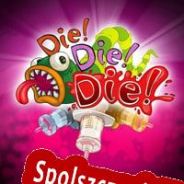 Die!Die!Die! (2013/ENG/Polski/RePack from TRSi)