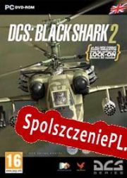 Digital Combat Simulator: Black Shark 2 (2011/ENG/Polski/RePack from TRSi)