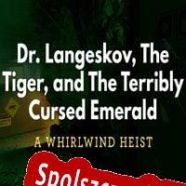 Dr. Langeskov, The Tiger, and The Terribly Cursed Emerald: A Whirlwind Heist (2015/ENG/Polski/RePack from ORiON)