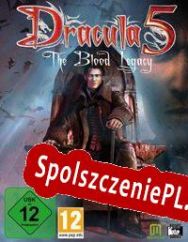 Dracula 5: The Blood Legacy (2013/ENG/Polski/RePack from DELiGHT)