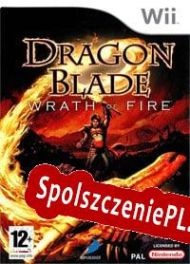 Dragon Blade: Wrath of Fire (2007/ENG/Polski/License)