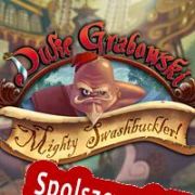 Duke Grabowski, Mighty Swashbuckler! (2016/ENG/Polski/RePack from T3)