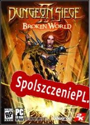 Dungeon Siege II: Broken World (2006/ENG/Polski/RePack from EXTALiA)