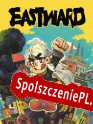 Eastward (2021/ENG/Polski/License)