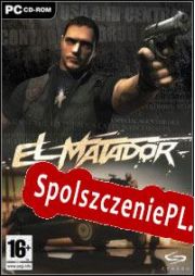 El Matador (2006/ENG/Polski/RePack from ECLiPSE)