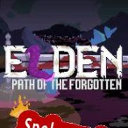 Elden: Path of the Forgotten (2020/ENG/Polski/RePack from ADMINCRACK)