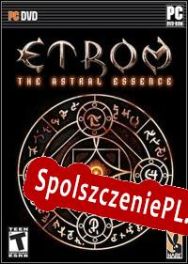 ETROM: The Astral Essence (2005/ENG/Polski/RePack from iRC)