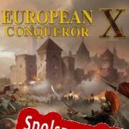 European Conqueror X (2019) | RePack from ORACLE