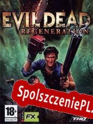 Evil Dead: Regeneration (2005) | RePack from AGGRESSiON