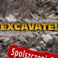 Excavate! (2015/ENG/Polski/RePack from J@CK@L)