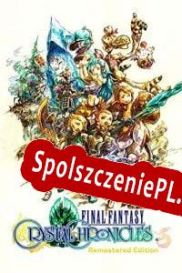 Final Fantasy: Crystal Chronicles Remastered Edition (2020/ENG/Polski/RePack from LEGEND)