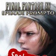 Final Fantasy XV: Episode Prompto (2017/ENG/Polski/RePack from Kindly)