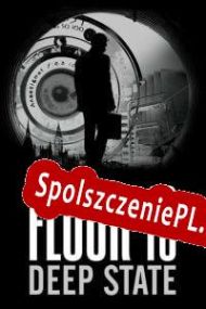 Floor 13: Deep State (2020/ENG/Polski/RePack from PSC)