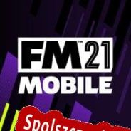 Football Manager Mobile 2021 (2020/ENG/Polski/RePack from NAPALM)