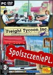 Freight Tycoon Inc. (2006/ENG/Polski/Pirate)