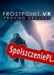 Frostpoint VR: Proving Grounds (2020) | RePack from PSC