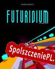 Futuridium EP Deluxe (2013/ENG/Polski/RePack from Anthrox)