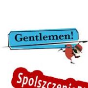 Gentlemen! (2013) | RePack from ArCADE