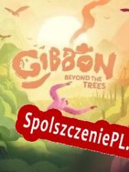 Gibbon: Beyond the Trees (2022/ENG/Polski/RePack from DBH)