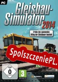 Gleisbau-Simulator 2014 (2013/ENG/Polski/Pirate)