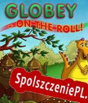 Globey: On The Roll! (2008/ENG/Polski/RePack from X.O)