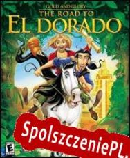 Gold and Glory: The Road to El Dorado (2000/ENG/Polski/License)