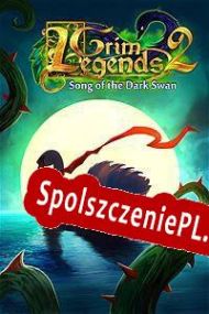 Grim Legends 2: Song of the Dark Swan (2014/ENG/Polski/Pirate)