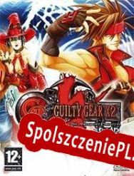 Guilty Gear X2 Reload (2004/ENG/Polski/License)