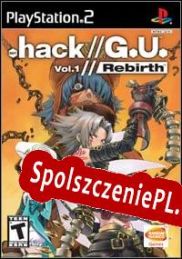 .hack//G.U. vol. 1//Rebirth (2006/ENG/Polski/RePack from DimitarSerg)