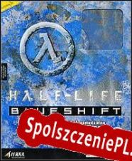 Half-Life: Blue Shift (2001/ENG/Polski/Pirate)