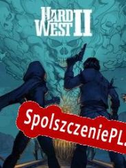 Hard West 2 (2022/ENG/Polski/RePack from NoPE)