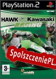 Hawk Kawasaki Racing (2006/ENG/Polski/Pirate)