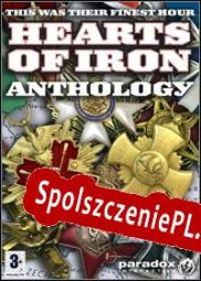 Hearts of Iron Anthology (2007/ENG/Polski/License)