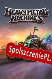 Heavy Metal Machines (2018/ENG/Polski/RePack from SeeknDestroy)