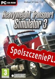 Heavyweight Transport Simulator 3 (2013/ENG/Polski/Pirate)