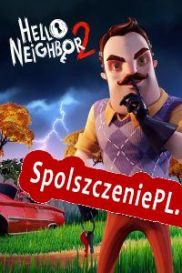 Hello Neighbor 2 (2022/ENG/Polski/RePack from DEViANCE)