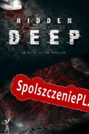 Hidden Deep (2022/ENG/Polski/RePack from KaSS)