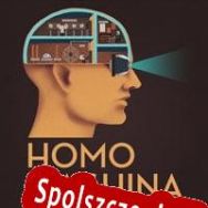 Homo Machina (2018/ENG/Polski/RePack from EMBRACE)