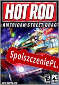 Hot Rod: American Street Drag (2003/ENG/Polski/RePack from QUARTEX)