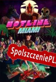 Hotline Miami (2012/ENG/Polski/RePack from TECHNIC)