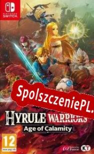 Hyrule Warriors: Age of Calamity (2020/ENG/Polski/Pirate)