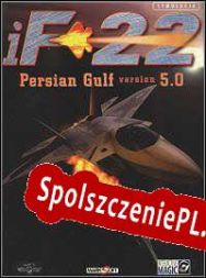 iF-22 Persian Gulf version 5.0 (1997/ENG/Polski/RePack from EMBRACE)