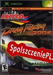 IHRA Drag Racing 2004 (2003/ENG/Polski/RePack from NAPALM)