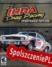 IHRA Drag Racing: Sportsman Edition (2006/ENG/Polski/RePack from GEAR)