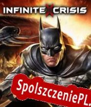 Infinite Crisis (2015/ENG/Polski/License)