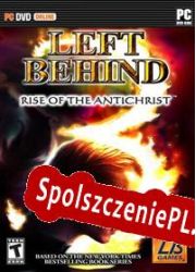 Left Behind 3: Rise of the Antichrist (2010/ENG/Polski/RePack from DimitarSerg)